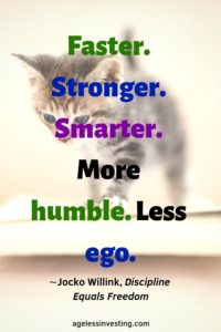 A kitten walking down stairs, headline quote “Faster. Stronger. Smarter. More humble. Less ego.” -Jocko Willink