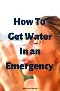 A picture of a woman drinking a glass of water, headline "how to get water in an emergency"