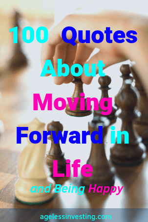Featured image of post Quotes About Moving Forward In Life And Being Happy / Collection of inspirational moving forward quotes and sayings in life, move forward quotes in love, motivating keep moving forward quotes and more.