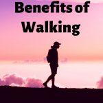 A picture of a man's silhouette walking in the morning sky, headline "30 benefits of walking"