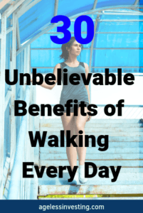 A woman walking down a set of stairs, headline "30 Unbelievable benefits of walking every day"