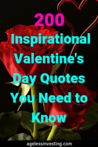 Red roses on a black background, headline "200 Inspirational Valentine's Day Quotes You Need to Know" agelessinvesting.com