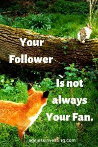 Your follower is not always your fan