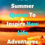 Sunset on the beach, "Summer Quotes To Inspire New Life Adventures"