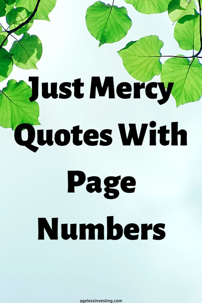 A picture of green leaves against a light blue sky, with the headline: "Just Mercy Quotes With Page Numbers"