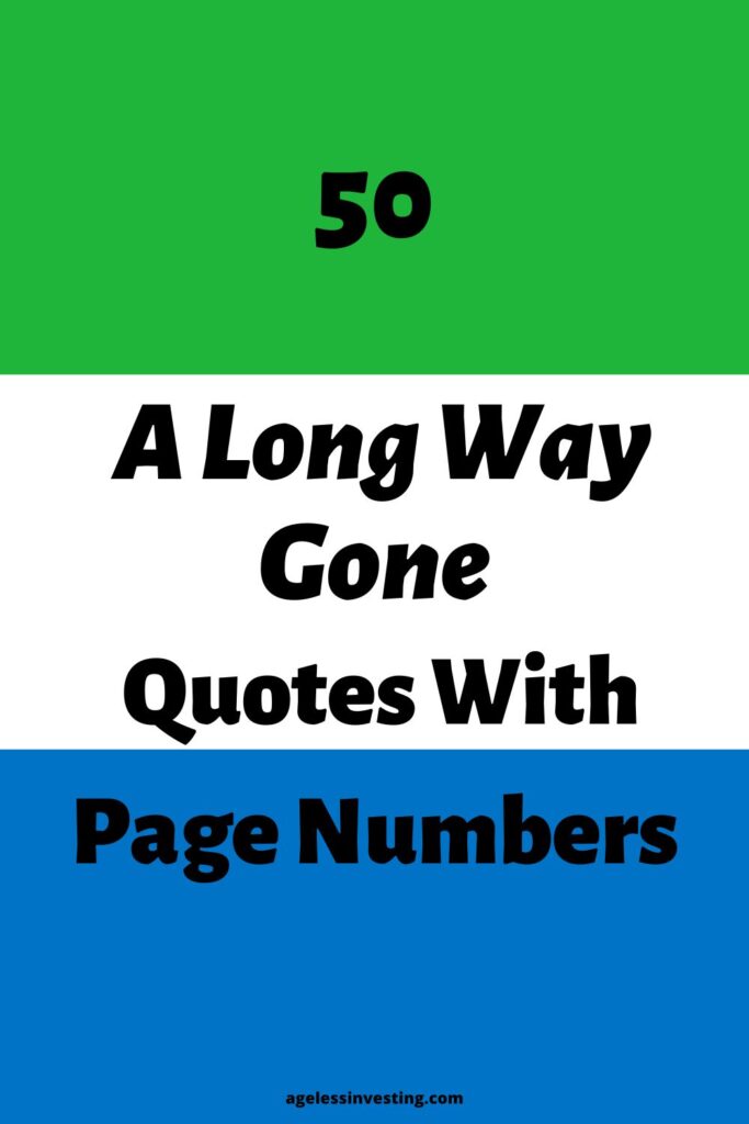 The colors of the Sierra Leone flag, blue, white, and green, with the headline "50 A Long Way Gone Quotes With Page Numbers"