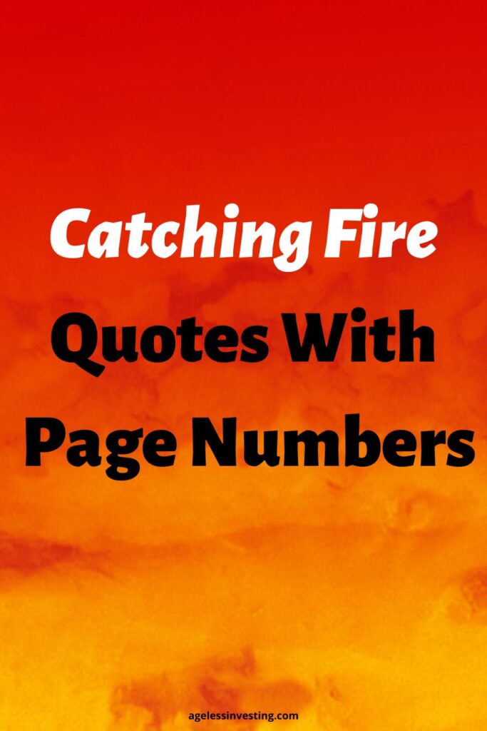 A background of an orange fire, with the headline: "Catching Fire Quotes With Page Numbers"