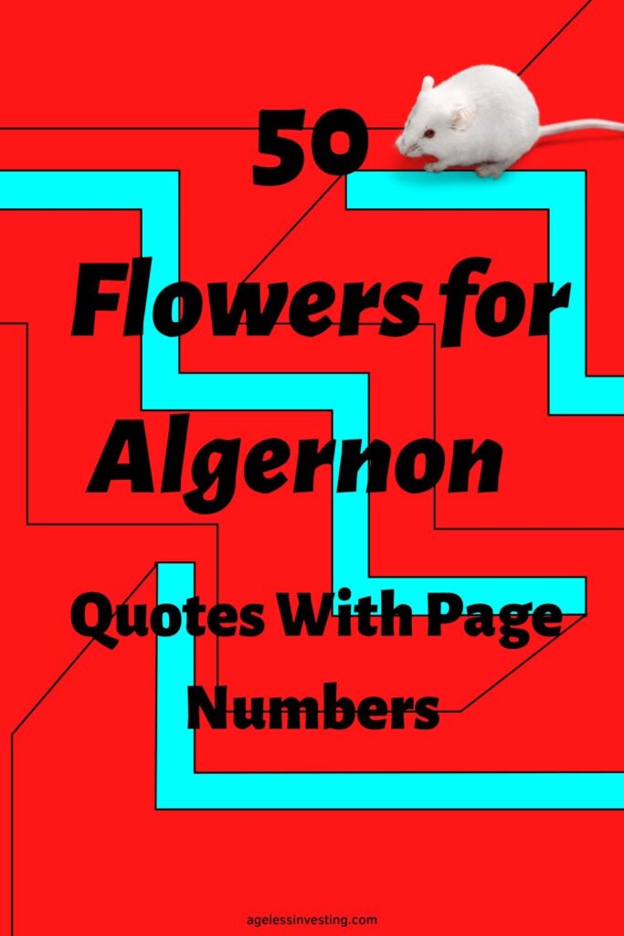 A picture of a white mouse navigating a maze with light blue walls and a red background, with the headline:"50 Flowers for Algernon quotes with page numbers"