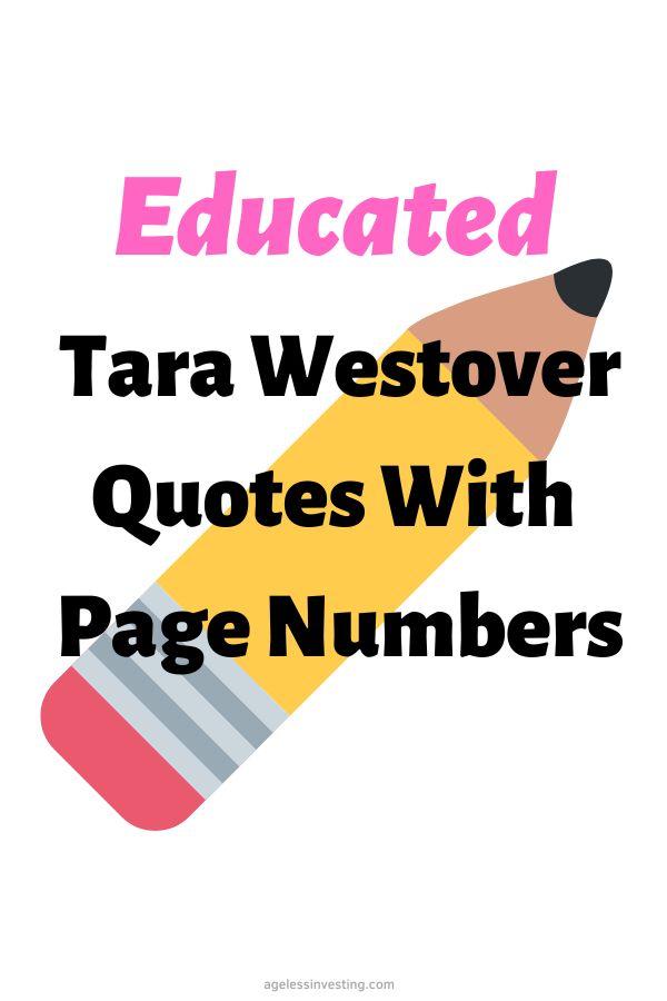 A graphic of a giant pencil against a white background, with the words: "Educated Tara Westover Quotes With Page Numbers"