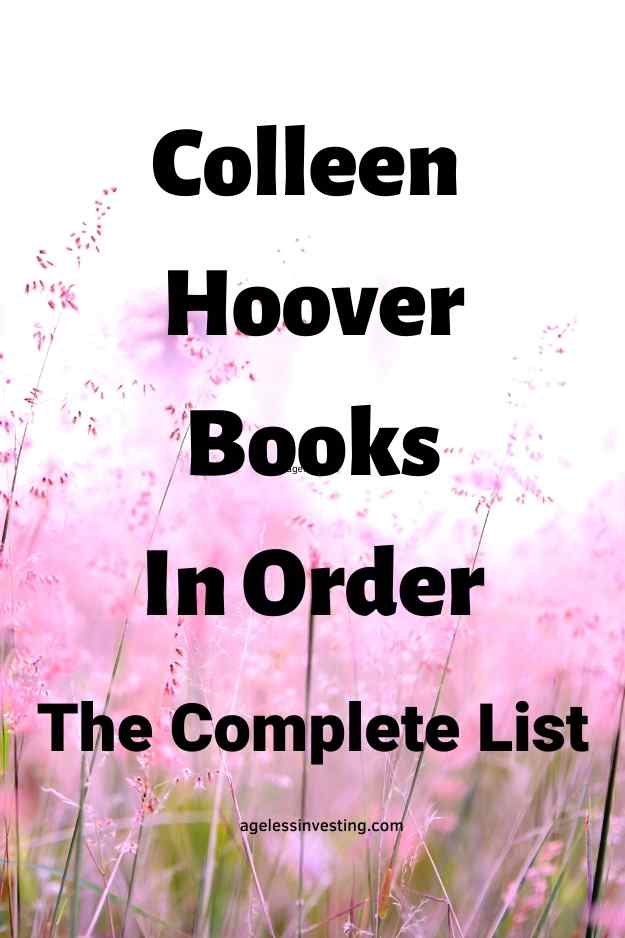 Colleen Hoover Books In Order To Read: The Complete List | Ageless ...