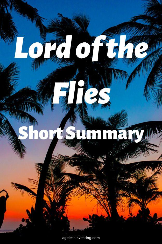 A picture of palm treas against a dark blue and orange sky, with the words: "Lord of the Flies short summary, agelessinvesting.com"