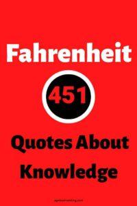 red background with a black circle with a white border, with the words: "Fahrenheit 451 Quotes About knowledge, agelessinvesting.com"