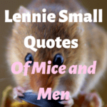 A close up picture of a brown mouse eating food, with the text overlay: "Lennie Small Quotes Of Mice and Men"