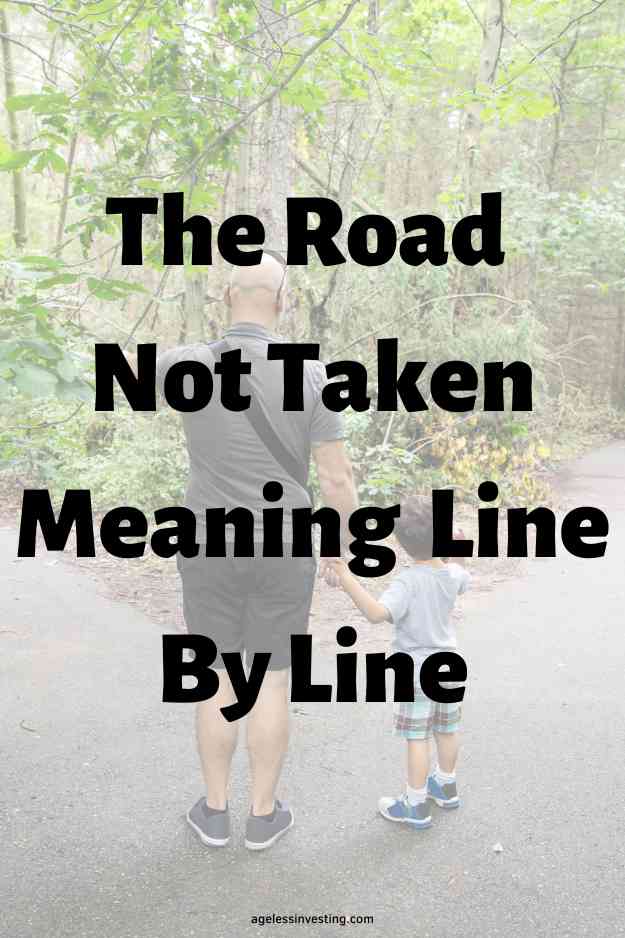 A picture of a man and a young boy pointing at different paths at a fork in the road, with the text overlay: "The Road Not Taken Meaning Line By Line"