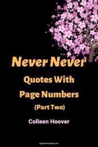 A black background with a pink flower on a tree, with the text overlay: "Never Never Quotes With Page Numbers (Part Two), Colleen Hoover"