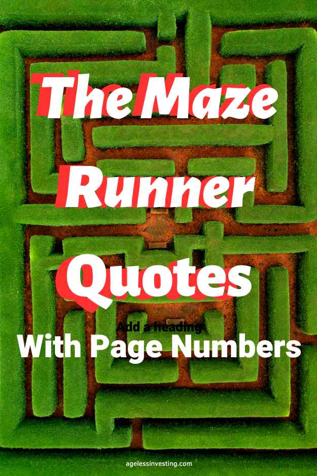 An image of a green maze, with the text overlay:"The Maze Runner Quotes With Page Numbers"