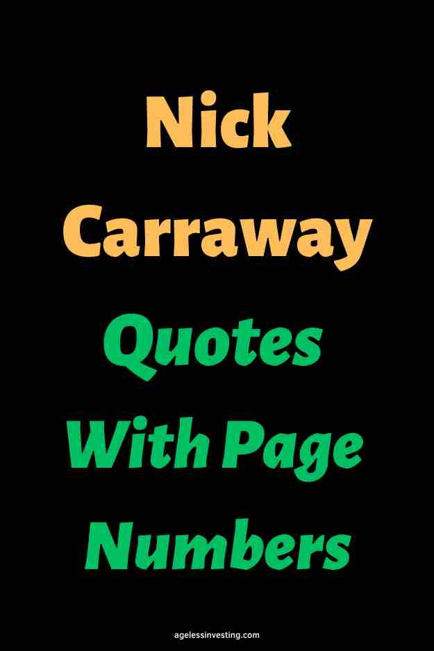 A black background, with the text overlay in gold and green letters:"Nick Carraway Quotes With Page Numbers"