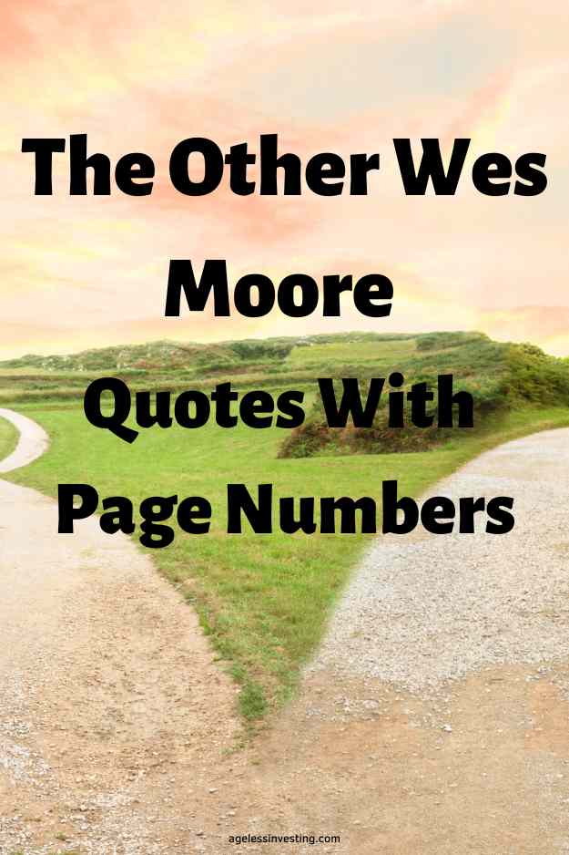 A picture of a a fork in the road, with the text overlay: "The Other Wes Moore Quotes With Page Numbers"