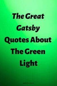 A background of uneven green light, with the text overlay:"The Great Gatsby Quotes About The Green Light"