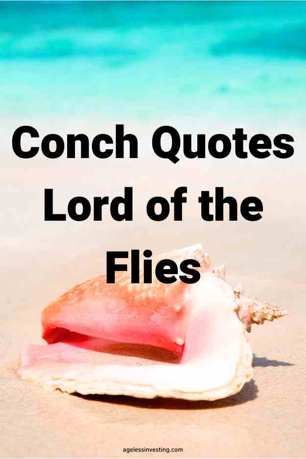 A picture of a conch shell on a pink beach, with the text overlay: "Conch Quotes Lord of the Flies"