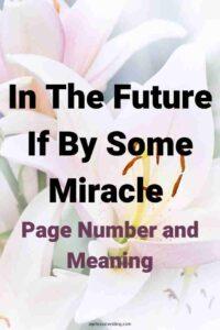 A picture of white lilies, with the text overlay: "In The Future If By Some Miracle Page Number and Meaning"