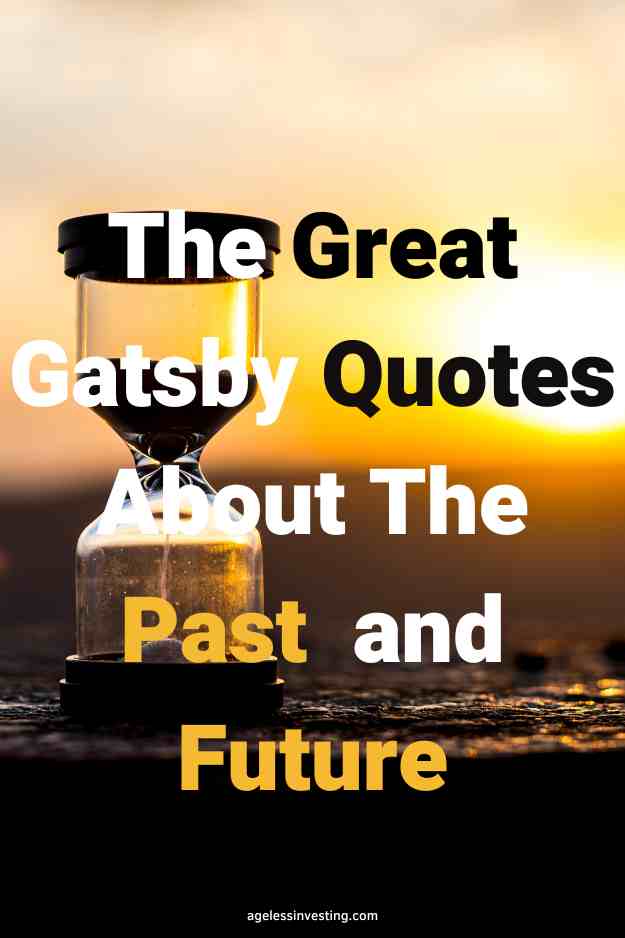 A picture of an hour glass against a sunset, with the text overlay: "The Great Gatsby Quotes About The Past and Future"