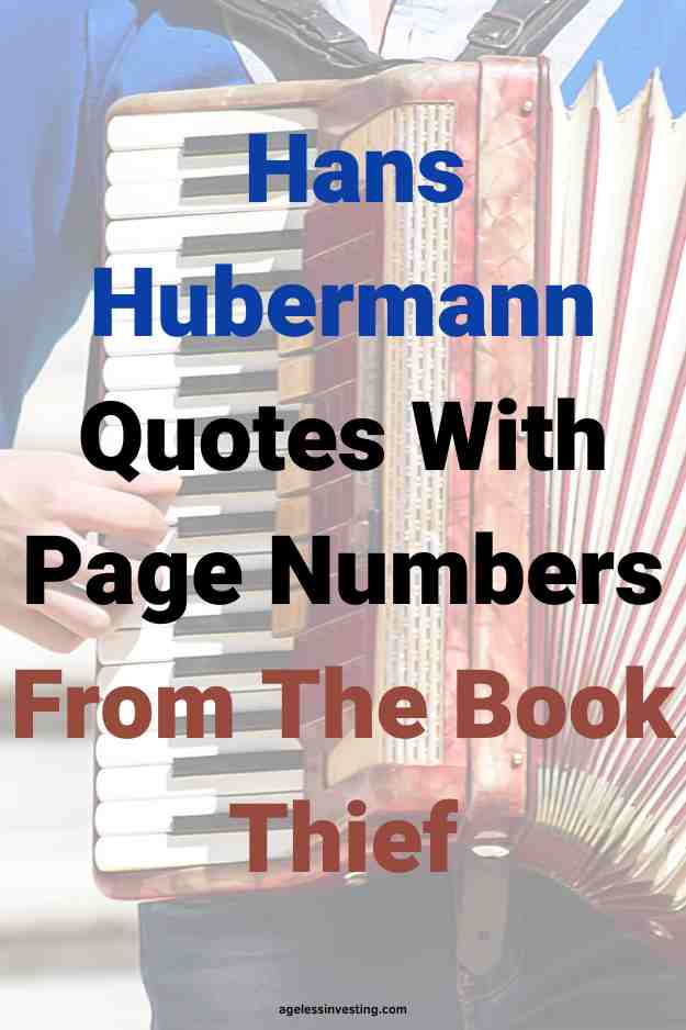 A picture of a person playing an accordion in a blue shirt, with the text overlay: " Hans Hubermann Quotes With Page Numbers From The Book Thief"