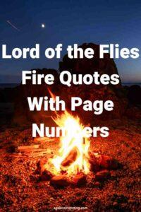 A picture of a fire burning on a beach at night, with the text overlay: "Lord of the Flies Fire Quotes With Page Numbers"