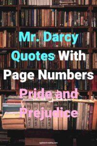 A picture of a book shelf full of books, with the text overlay: "Mr. Darcy Quotes With Page Numbers Pride and Prejudice"