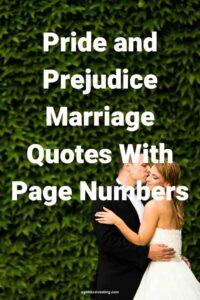 An image of a groom in a black tuxedo and a bride in a white wedding dress against a background of green leaves, with the text overlay: "Pride and Prejudice Marriage Quotes With Page Numbers"