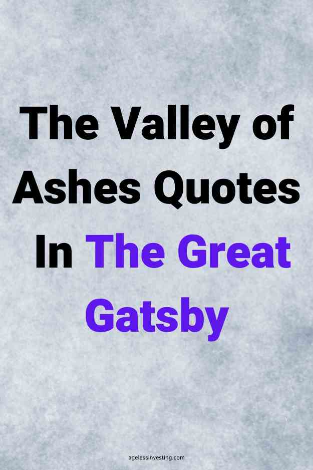 A picture of gray ashes with the text overlay: "The Valley of Ashes Quotes In The Great Gatsby"