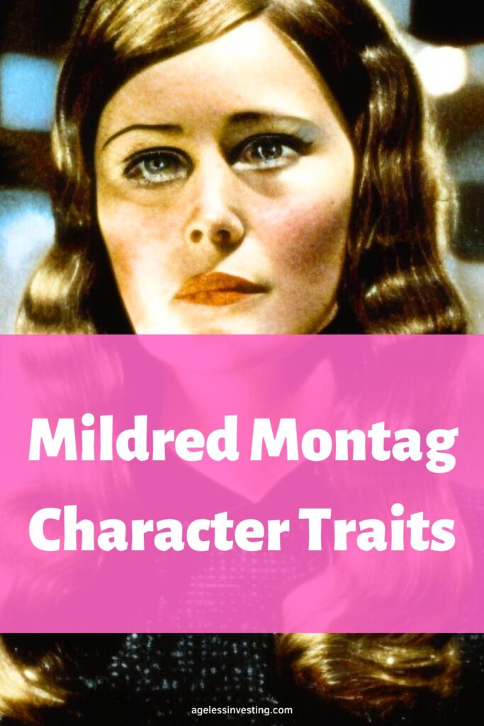 An image of Mildred Montag from Fahrenheit 451, with the text overlay against a red background: "Mildred Montag Character Traits"