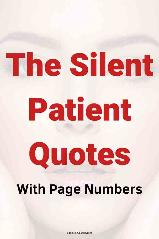 A closeup image of a young woman's face, with the text overlay:"The Silent Patient Quotes With Page Numbers"